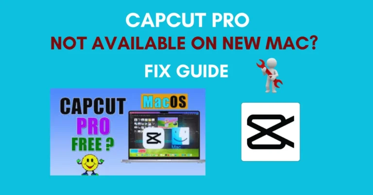 CapCut Pro Not Available On New Mac