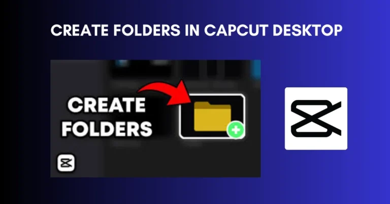 Create Folders in CapCut Desktop