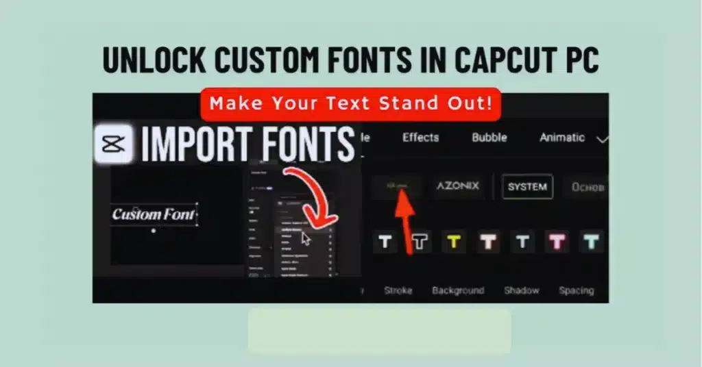 How to Add Your Own Fonts to CapCut PC