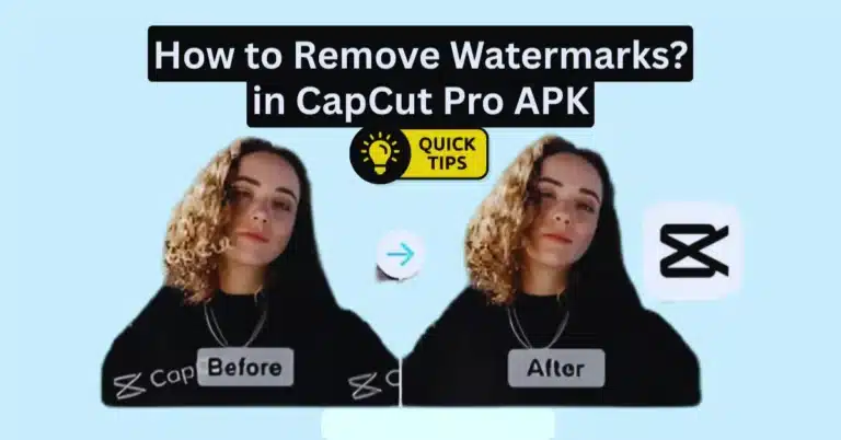 How to Remove Watermarks in CapCut Pro APK