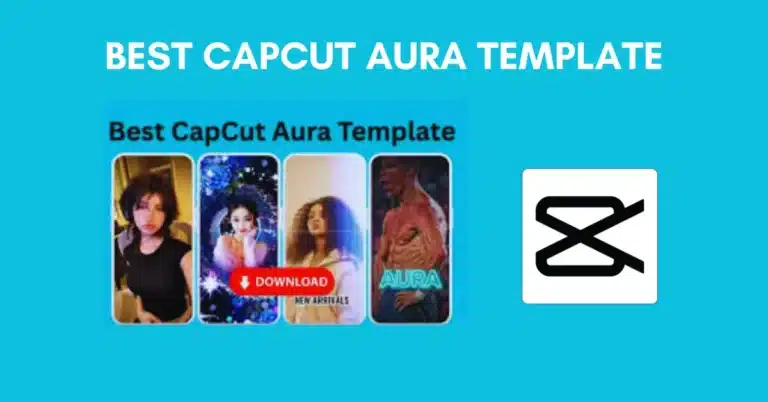Best CapCut Aura Template