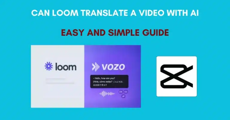 Can Loom Translate A Video With AI