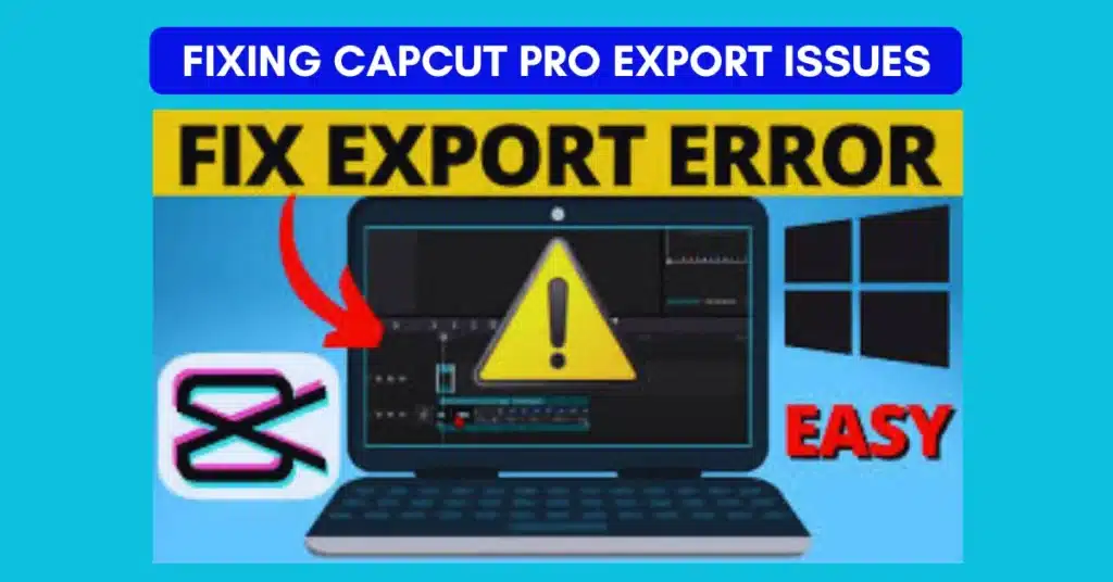 CapCut Pro Export Issues